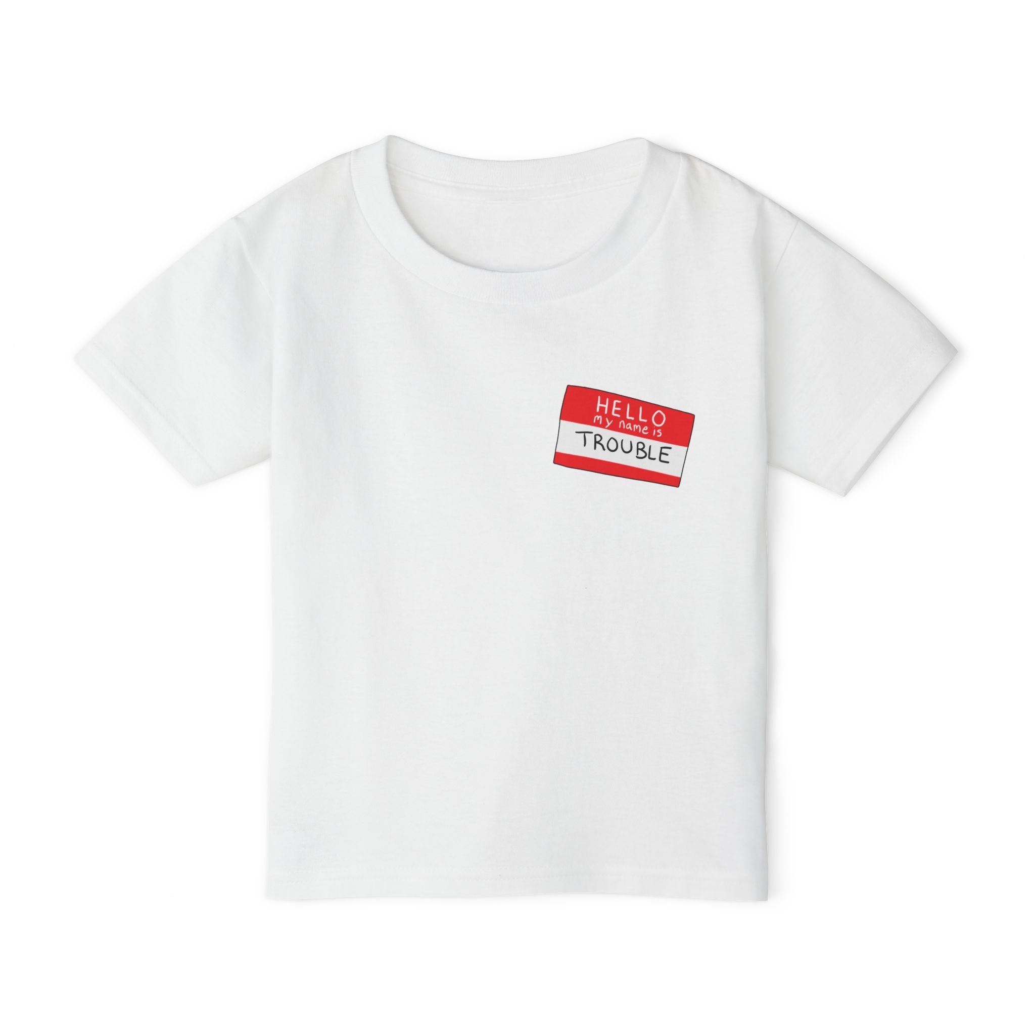 Toddler T-Shirt — 'Hello Trouble' Name Tag