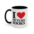 I ❤ Picture Books Mug - (11oz, 15oz)