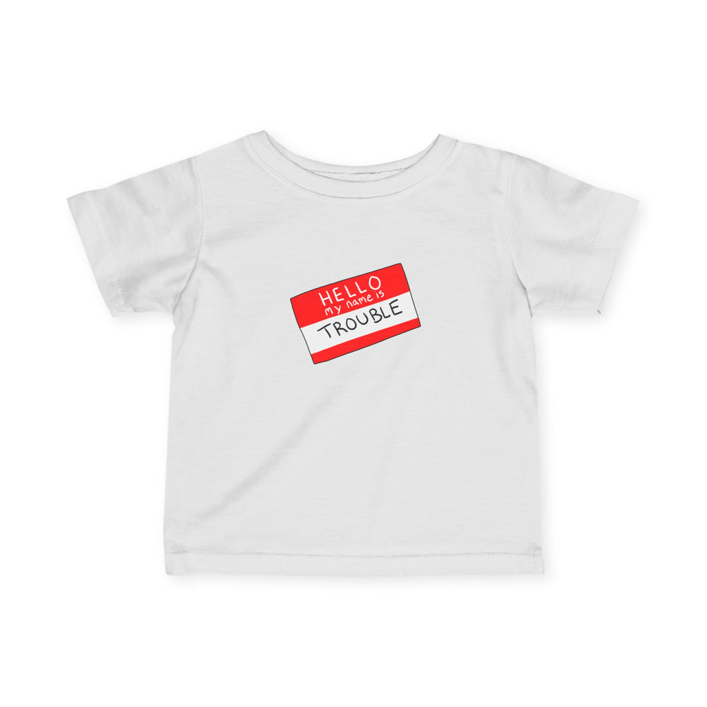 Infant Tee — 'Hello Trouble' Name Tag Design (Ghost Books Press)