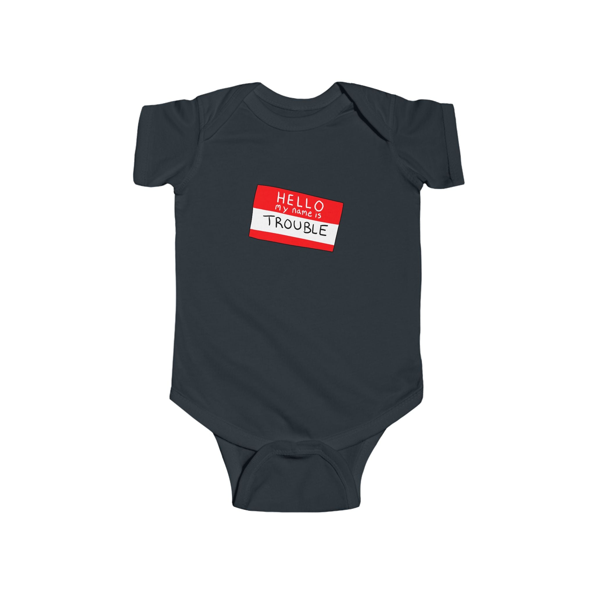 Infant Bodysuit - "Hello Trouble" Name Tag Baby Onesie