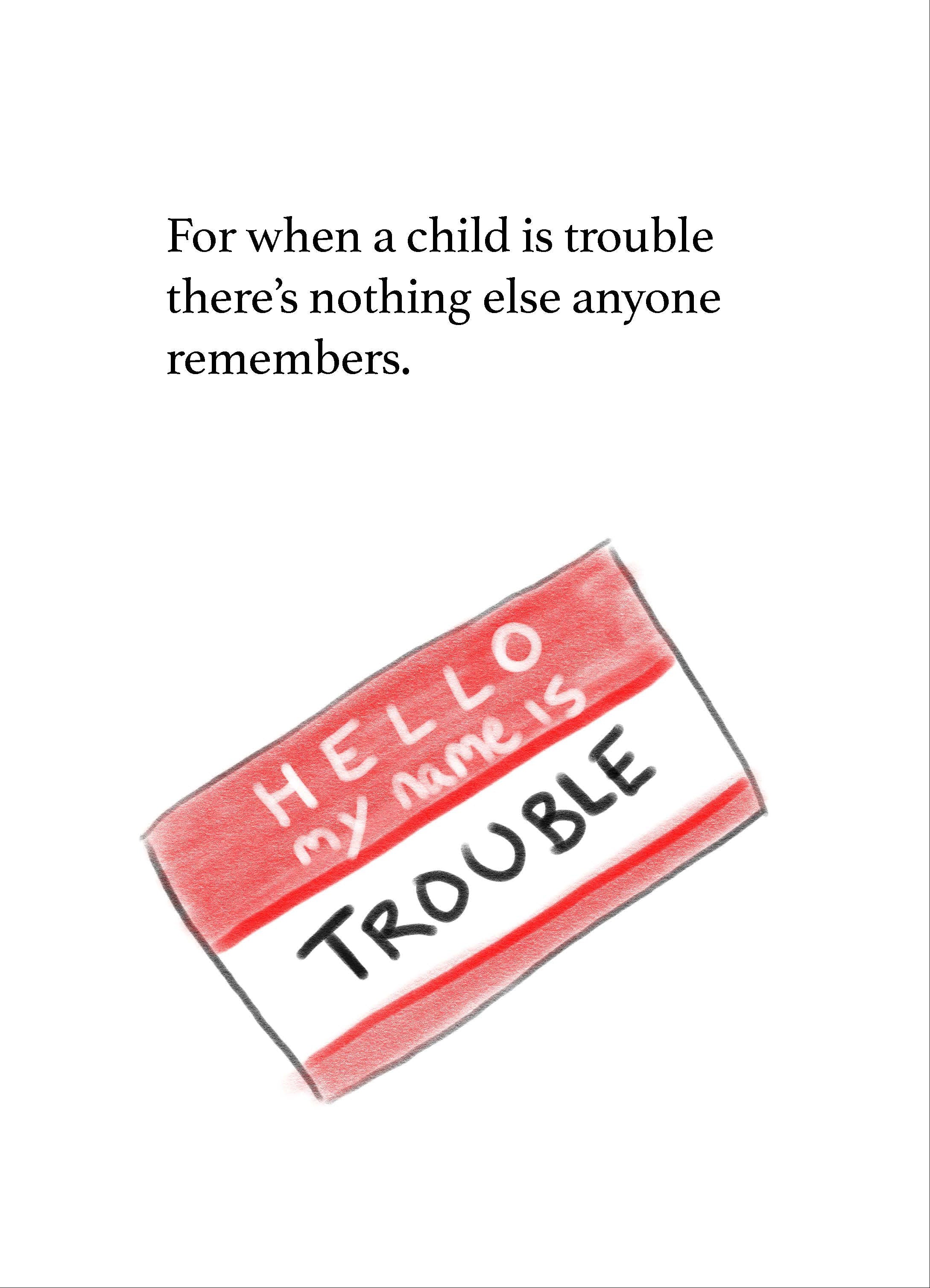The Boy Who Was Trouble